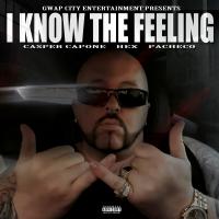 Artwork for I Know the Feeling (feat. Hex & Pacheco) by Casper Capone