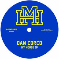 Artwork for My House EP by Dan Corco