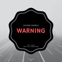 Artwork for Warning by Noone Costelo