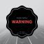 Artwork for Warning (Original Mix)