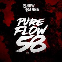 Artwork for Pure Flow 58 by SHOW BANGA