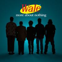 Artwork for More About Nothing by Wale