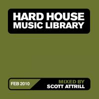 Artwork for Hard House Music Library Mix: March 10 by Scott Attrill