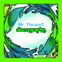 Artwork for Discography Vol 1 by Mr. ThruouT