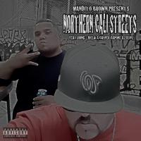 Artwork for Northern Cali Streets (feat. Killa A, Casper Capone & Eclipz) by Mandito Brown