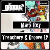 Artwork for Treachery & Groove LP by Mark Rey