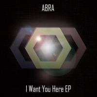 Artwork for I Want You Here EP by Abra