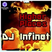 Artwork for Higher Places by DJ Infinet