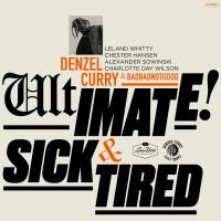 Artwork for Ultimate / Sick & Tired (BADBADNOTGOOD Sessions) by Denzel Curry