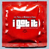 Artwork for I Got It (feat. Webbie & Foxx) by Lil Trill