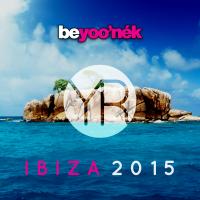 Artwork for Be Yoo'nek Present Ibiza 2015 by Various Artists