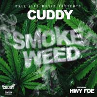 Artwork for Smoke Weed (feat. Hwy Foe) by Cuddy