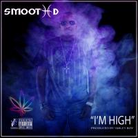 Artwork for I'm High by Smooth D.