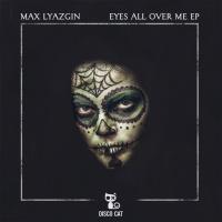 Artwork for Eyes All over Me by Max Lyazgin