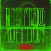 Artwork for Inupiaq / Over Town by Rodg
