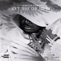 Artwork for Ain't That The Truth by Drakeo The Ruler