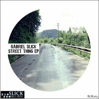 Artwork for Street Thing EP by Gabriel Slick