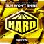 Artwork for Sun Won't Shine (Original Mix)