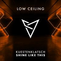 Artwork for SHINE LIKE THIS by Kuestenklatsch