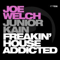 Artwork for Freakin' House Addicted (Maxi Single) by Joe Welch