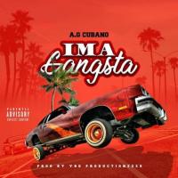 Artwork for Im A Gangsta by A.G. Cubano