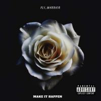 Artwork for Make It Happen by Fly_Warrior