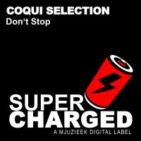 Artwork for Don't Stop by Coqui Selection