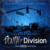 Artwork for South Of Division by Gangsta Gadget