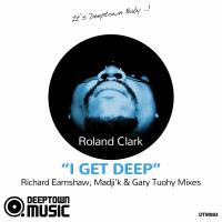 Artwork for I Get Deep (Richard Earnshaw, Madjik & Gary Tuohy Mixes) by Roland Clark