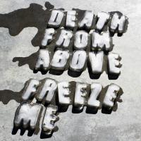 Artwork for Freeze Me by Death From Above 1979
