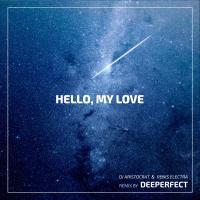 Artwork for Hello, My Love (Deeperfect Remix) by DJ Aristocrat