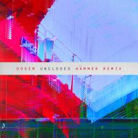 Artwork for Unclosed (Hammer Remix) by Dosem