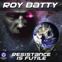 Artwork for Resistance Is Futile by Roy Batty