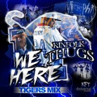 Artwork for We Here (Tigers Mix) by Kinfolk Thugs