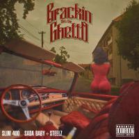 Artwork for Brackin Thru The Ghetto (Feat. Sada Baby) by Slim 400