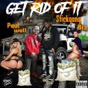 Artwork for Get Rid Of It (feat. Paul Wall)