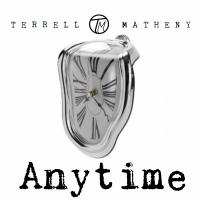 Artwork for Anytime by Terrell Matheny