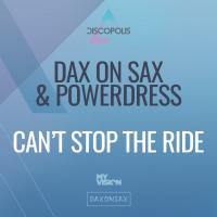 Artwork for Can’t Stop The Ride by Dax On Sax