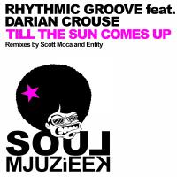 Artwork for Til The Sun Comes Up (Remixes) by Rhythmic Groove