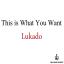 Artwork for This Is What You Want (Original Mix)