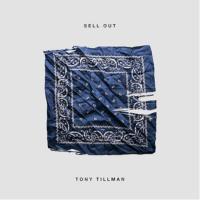 Artwork for Sell Out by Tony Tillman