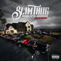 Artwork for Midlife Crisis (Deluxe) by Slim Thug