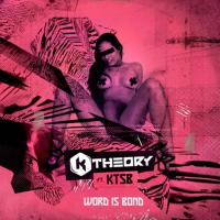 Artwork for Word Is Bond by K Theory