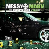 Artwork for Messy Marv - Shooting Range Part 3 by Messy Marv