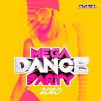 Artwork for Mega Dance Party 2020 by Various Artists