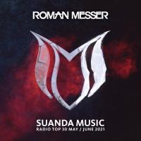 Artwork for Suanda Music Radio Top 30 (May / June 2021) by Roman Messer