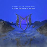 Artwork for Lost & Found (Delaitech Remix) by Roman Messer