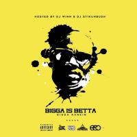 Artwork for Bigga Is Betta by Bigga Rankin