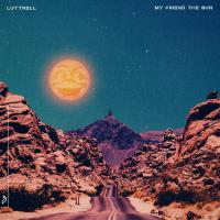 Artwork for My Friend The Sun by Luttrell