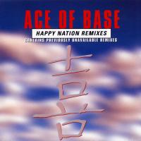 Artwork for Happy Nation (The Remixes) by Ace of Base